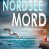 «Nordsee Mord – Die Küsten-Kommissare Küstenkrimi» Anne Amrum