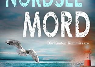 «Nordsee Mord – Die Küsten-Kommissare Küstenkrimi» Anne Amrum