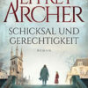 «Schicksal und Gerechtigkeit» Jeffrey Archer
