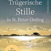 «Trügerische Stille in St. Peter-Ording» Stefanie Schreiber
