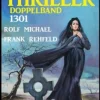 «Romantic Thriller Doppelband 1301 - Zweimal Liebe, Spannung und Geheimnis» Frank Rehfeld, Rolf Michael