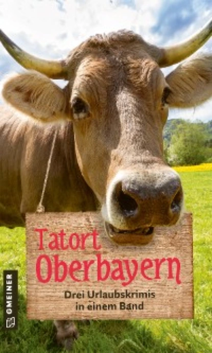 «Tatort Oberbayern» Jürgen Ahrens, Alex Buchenberger, Caroline Sendele