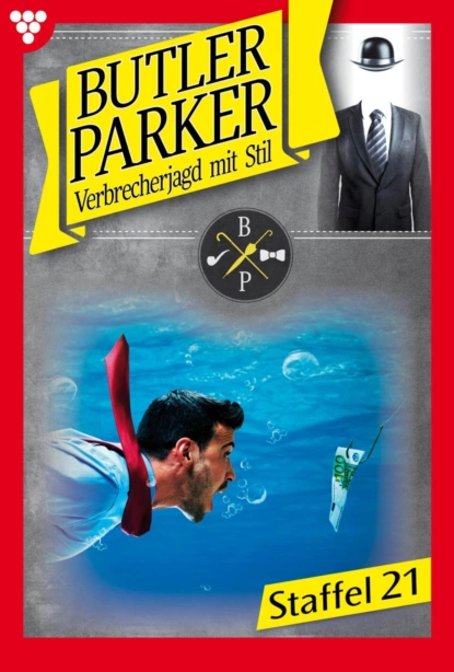 «Butler Parker Staffel 21 – Kriminalroman» Günter Dönges