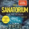 «Das Sanatorium» Sarah Pearse